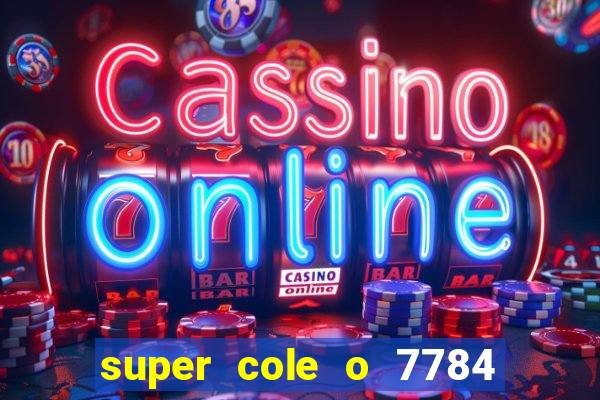 super cole o 7784 jogos para pc download